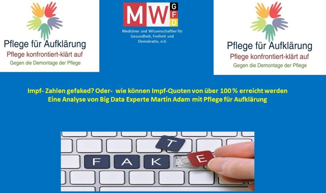 Fake Impf Zahlen? Eine Analyse von Big Data Experte Martin Adam und Pflege für Aufklärung