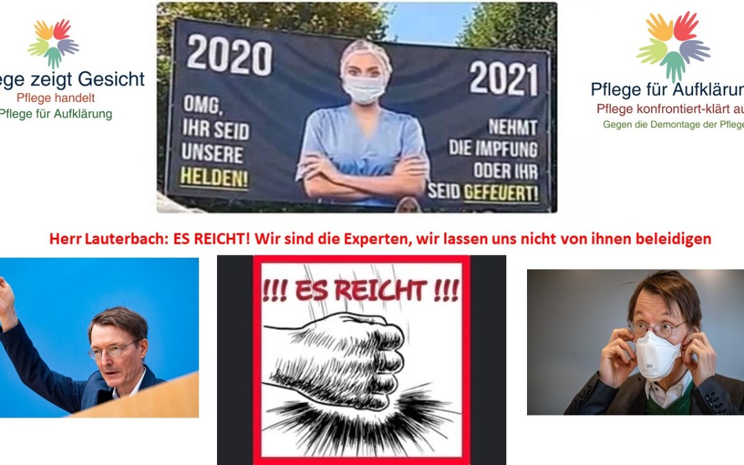 Herr Lauterbach: Es reicht! Genug der Spaltung! Nur eine geimpfte Pflegekraft ist eine gute Pflegekraft? Unsere Antwort